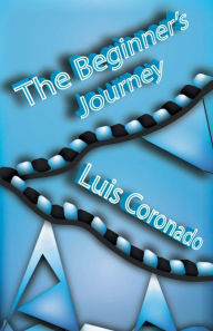 Title: The Beginner's Journey, Author: Luis Coronado