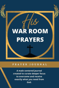 Title: Prayer Journal - His War Room Prayers, Author: Tam Watts