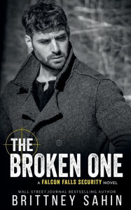 Title: The Broken One, Author: Brittney Sahin