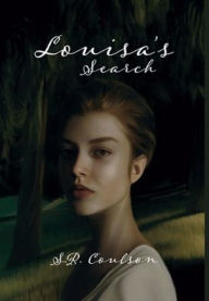 Title: Louisa's Search, Author: S. R. Coulson