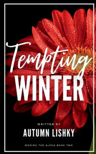 Title: Tempting Winter, Author: Autumn Lishky