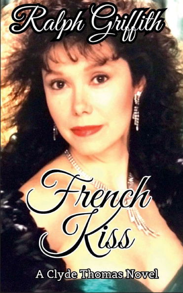 French Kiss: A Clyde Thomas Novel