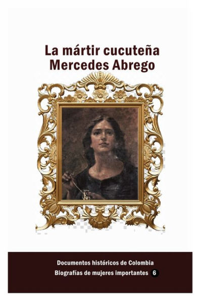 La mï¿½rtir cucuteï¿½a Mercedes Abrego