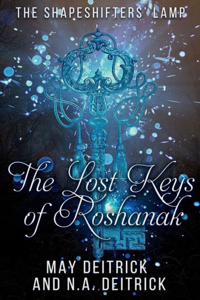 The Lost Keys of Roshanak