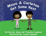 Title: Maya and Carleton Get Some Rest, Author: Maya Copeland