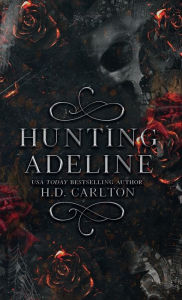 Title: Hunting Adeline, Author: H. D. Carlton