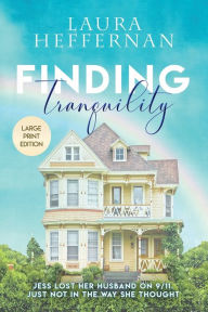 Title: Finding Tranquility: A love story, Author: Laura Heffernan