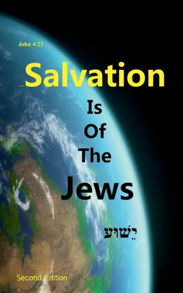 Salvation Is Of The Jews