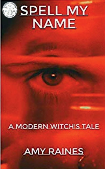 Spell My Name: A Modern Witch's Tale