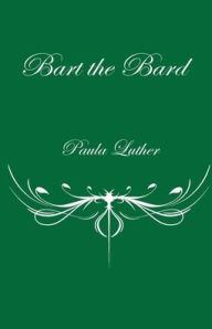 Title: Bart the Bard, Author: Paula Luther