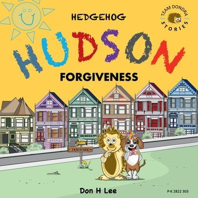 Hedgehog Hudson - Forgiveness