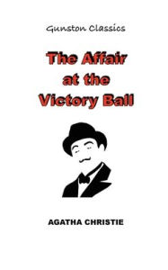 Title: THE AFFAIR AT THE VICTORY BALL, Author: Agatha Christie