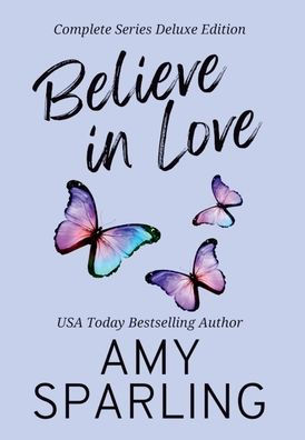 Believe in Love: Complete Series Deluxe Edition