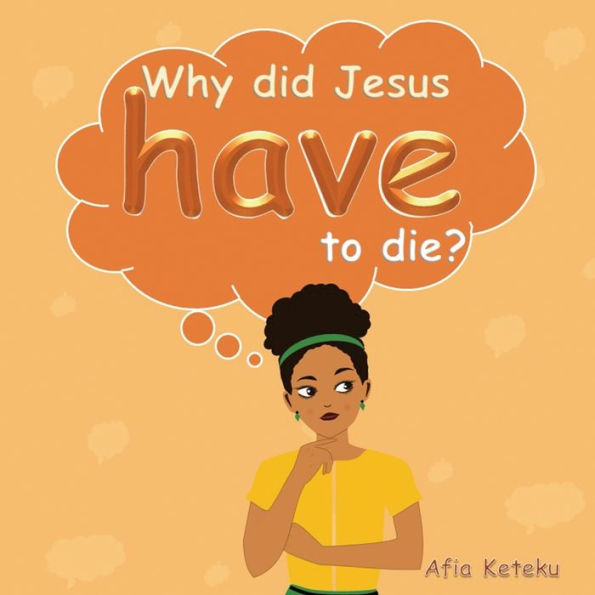 Why did Jesus have to die?