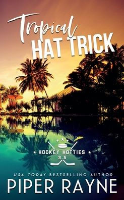 Tropical Hat Trick (Hockey Hotties #3.5)