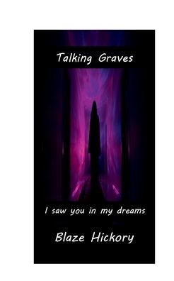 Talking Graves: I saw you my dreams