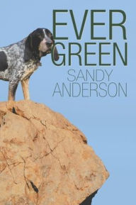 Title: Ever Green, Author: Sandy Anderson
