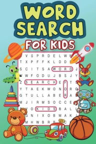 Title: Word Search for Kids: Challenging Search and Find Puzzle Games for Smart Kids, Author: Blue Steaua