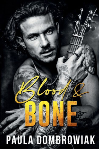 Blood & Bone (Blood & Bone Series #1): A Free, Steamy, Rockstar Romance