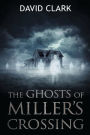 The Ghosts of Miller's Crossing