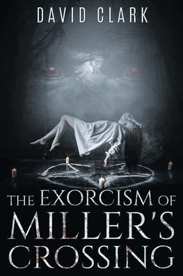 The Exorcism of Miller's Crossing