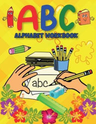 Title: ABC Alphabet Workbook: Learning to Write Alphabet/ Handwriting Activity Book for Preschoolers, Kindergartens, Author: Blue Steaua