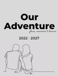 Title: Our Adventures: A Bucket List for Couples, Author: Jenna Pastorini