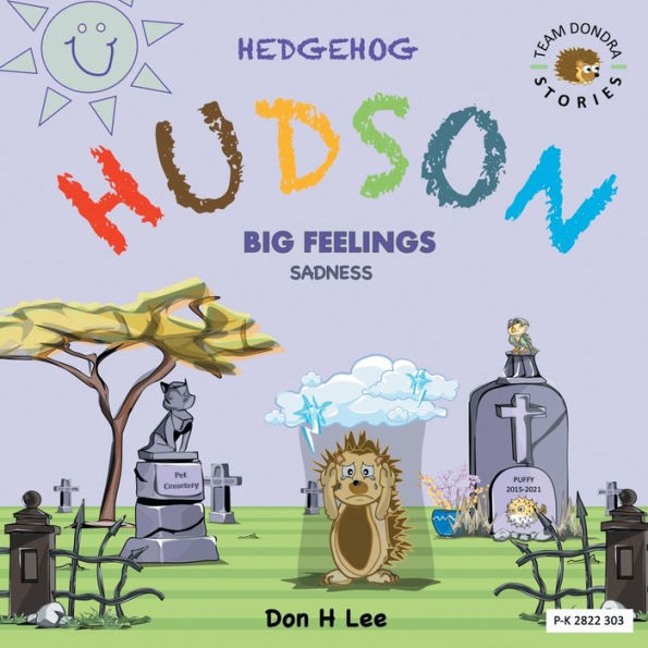 Hedgehog Hudson - Big Feelings Sadness