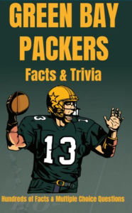 Title: Green Bay Packers Facts & Trivia 100+ Fun Facts and Multiple Choice Questions, Author: Viral Newt