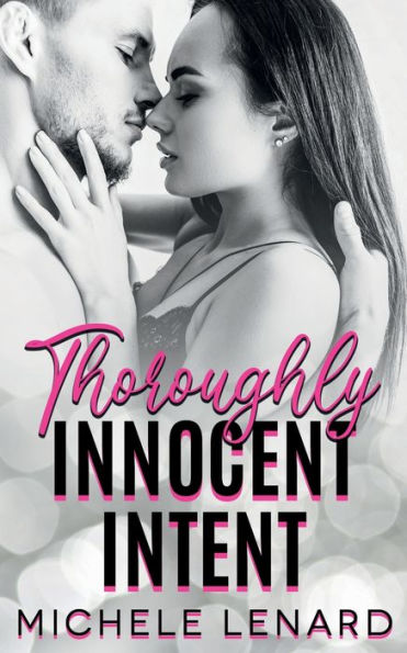 Thoroughly Innocent Intent: A Steamy Sports Novel