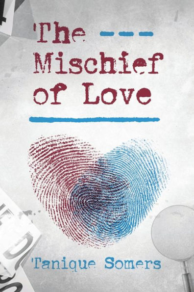The Mischief Of Love