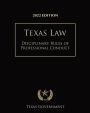 Texas Disciplinary Rules of Professional Conduct 2022 Edition: Texas Court Rules