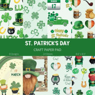 Title: St. Patrick's Day Craft Paper Pad - Scrapbooking Paper: Craft Paper For Junk Journals, Scrapbooks, Crafts, Author: Quirky Girl Press