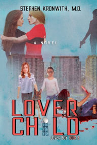 Title: Lover Child, Author: Stephen Kronwith