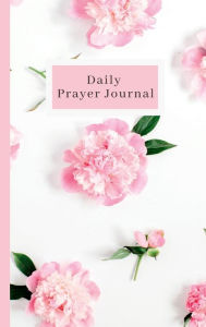 Title: Pink Flowers Prayer Journal, Author: Heather Svedese