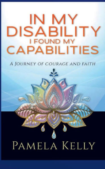 My Disabilities I Found Capabilities: Journey