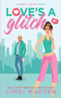 Love's a Glitch: A Meet-Cute Novel
