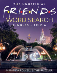 Title: The Unofficial FRIENDS Word Search, Jumbles & Trivia, Author: Miranda Powell