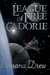 Title: League of Free Cadorie, Author: Romana Drew