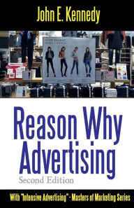 Title: Reason Why Advertising - With Intensive Advertising: Second Edition:, Author: Dr. Robert C. Worstell