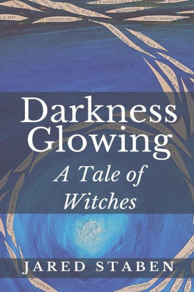 Darkness Glowing: A Tale of Witches: