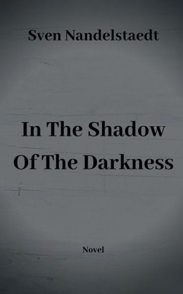 The Shadow Of Darkness