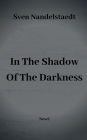 In The Shadow Of The Darkness