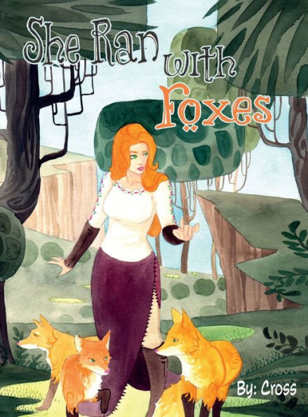 She Ran with Foxes