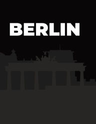 Title: Berlin Black Hardcover Book: Berlin, Germany hard cover decorative books for shelves, coffee tables, end tables and interior design styles, Author: Pretty Posh Prints