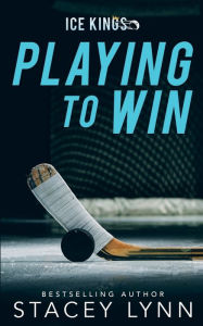 Title: Playing To Win, Author: Stacey Lynn