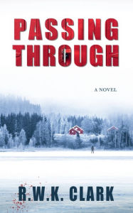 Title: Passing Through, Author: R. W. K. Clark