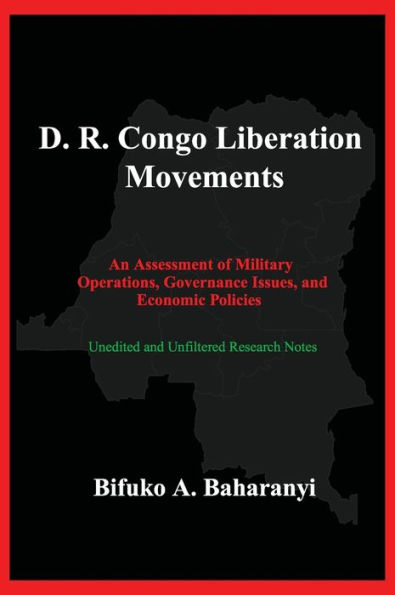 Democratic Republic of the Congo (DRC) Liberation Movements: :