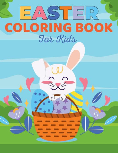 Easter Coloring pages: Cute and Simple Illustrations to Calm and Relax of Easter Bunny, Chicks, Eggs