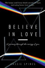 Believe in Love: A Journey Through The Energy of You